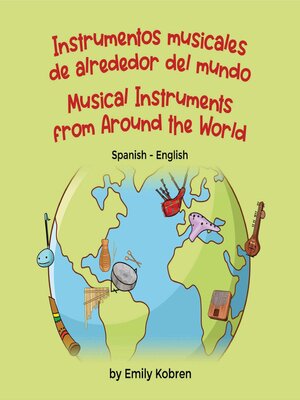 cover image of Musical Instruments from Around the World (Spanish-English)